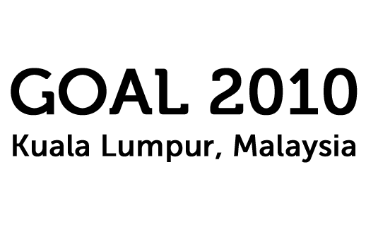 GOAL 2010
Kuala Lumpur, Malaysia